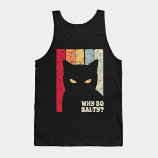 Why So Salty? Retro Cat Silhouette Tank Top